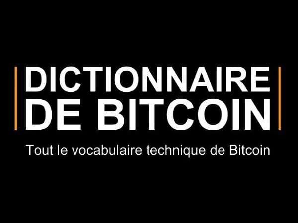 Dictionnaire de Bitcoin, par Loïc Pandul.